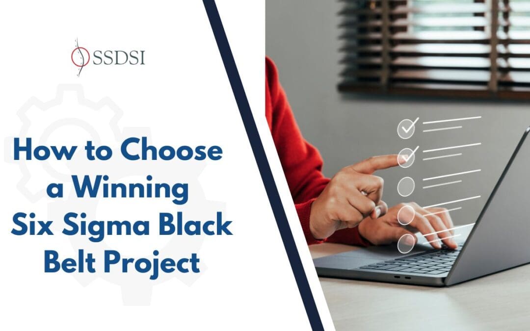 How to choose a winning six sigma project